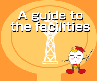A guide to the facilities