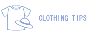 CLOTHING TIPS